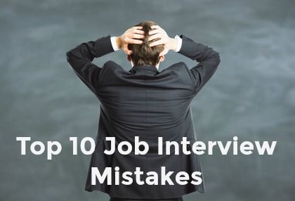Los 10 principales errores en las entrevistas de trabajo