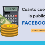 Campaña publicitaria en Facebook: gana clientes invirtiendo solo unos euros
